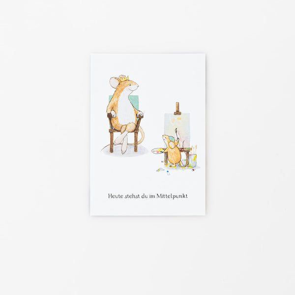 Glückwunschkarte "Heute stehst du im Mittelpunkt"